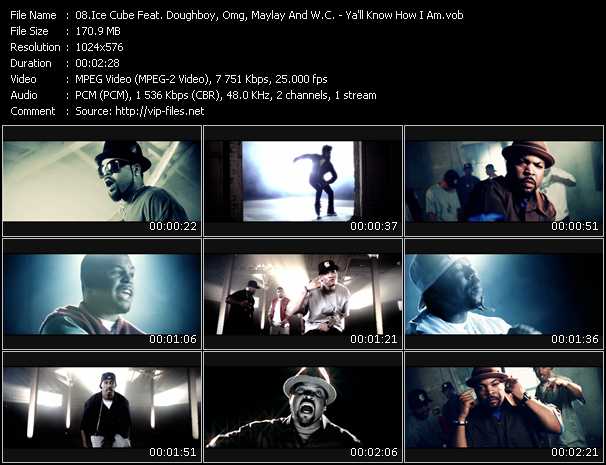 Ice Cube Feat. Doughboy, Omg, Maylay And WC video ”Ya'll Know How I Am” from dvd ”Vip-Express Videos October 2010”