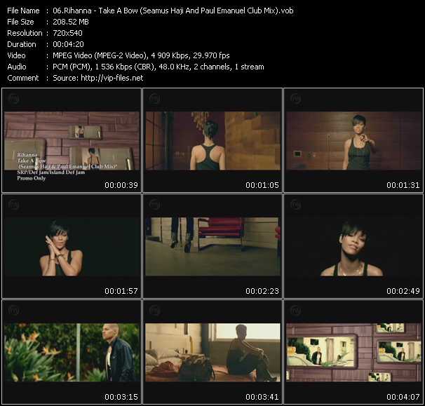 Rihanna video ”Take A Bow (Seamus Haji And Paul Emanuel Club Mix)” from dvd ”Express Video November 2008 Week 1”