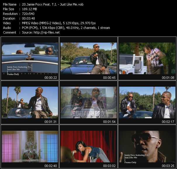 Jamie Foxx Feat. T.I. video ”Just Like Me” from dvd ”Urban Video February 2009”