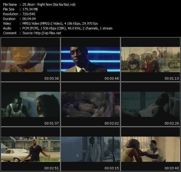 Akon video ”Right Now (Na Na Na)” from dvd ”Screenplay VJ-Pro Hits Vision February 2009”