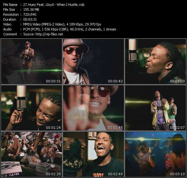 Huey Feat. Lloyd video ”When I Hustle” from dvd ”Screenplay VJ-Pro Hits Vision July 2007”