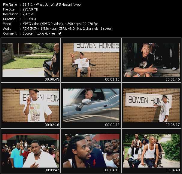 T.I. video ”What Up, What's Haapnin?” from dvd ”Screenplay VJ-Pro Hits Vision November 2008”