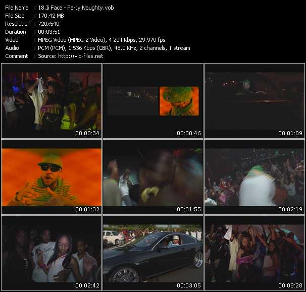 Ii Face video ”Party Naughty” from dvd ”Screenplay VJ-Pro Urban Vision October 2007”