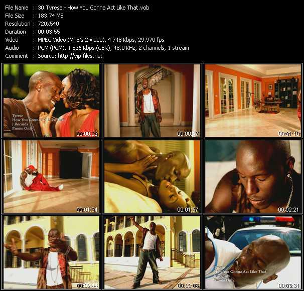 Tyrese video ”How You Gonna Act Like That” from dvd ”Urban Video May 2003”