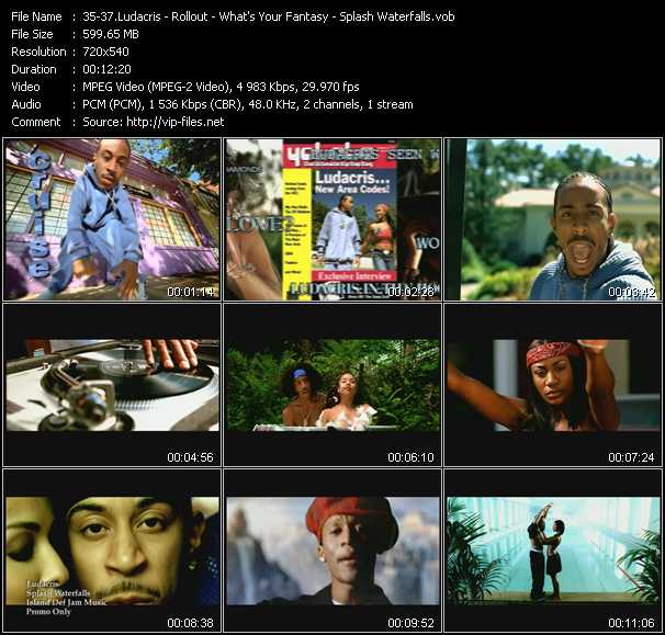 Ludacris video ”Rollout - What's Your Fantasy? - Splash Waterfalls” from dvd ”Urban Video August 2004”