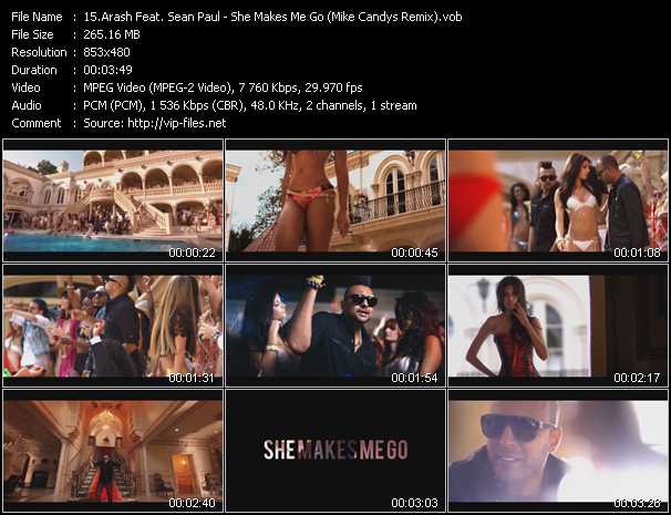 Arash Feat. Sean Paul video ”She Makes Me Go (Mike Candys Remix)” from dvd ”DTVideos Club Remixes Vol.91”