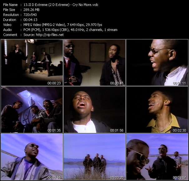 II D Extreme (2 D Extreme) video ”Cry No More” from dvd ”Wolfram Video 1123 Hot Video B. June 1993”