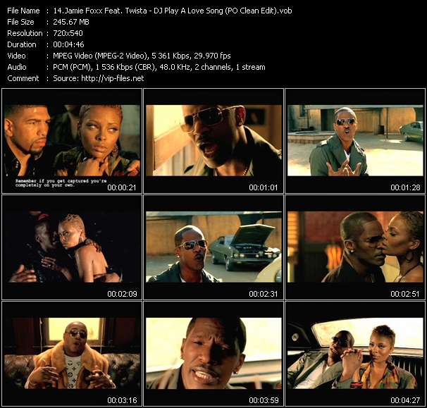 Jamie Foxx Feat. Twista video ”DJ Play A Love Song (PO Clean Edit)” from dvd ”Hot Video May 2006”