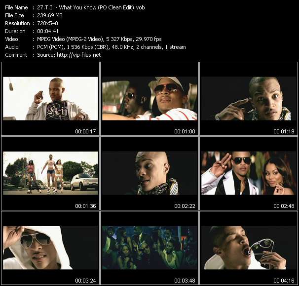 T.I. video ”What You Know (PO Clean Edit)” from dvd ”Hot Video May 2006”