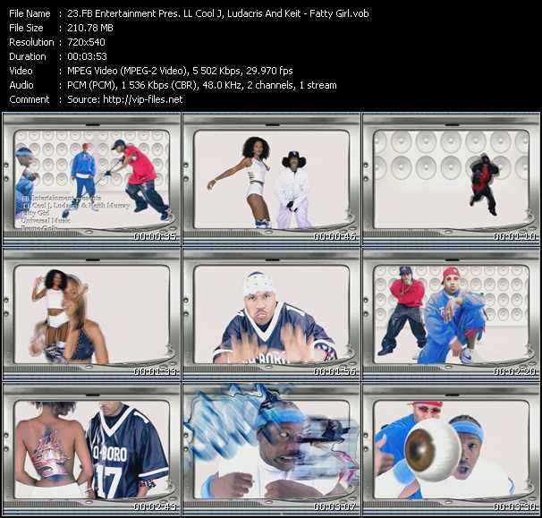 FB Entertainment Pres. LL Cool J, Ludacris And Keit video ”Fatty Girl” from dvd ”Canada Hot Video February 2002”