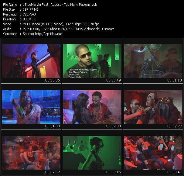 LeMarvin Feat. August video ”Too Many Patrons” from dvd ”Express Video March 2009 Week 5”