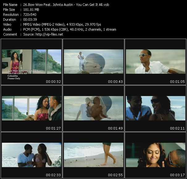 Bow Wow Feat. Johnta Austin video ”You Can Get It All” from dvd ”Hot Video May 2009”