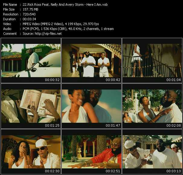 Rick Ross Feat. Nelly And Avery Storm video ”Here I Am” from dvd ”Screenplay VJ-Pro Hits Vision August 2008”
