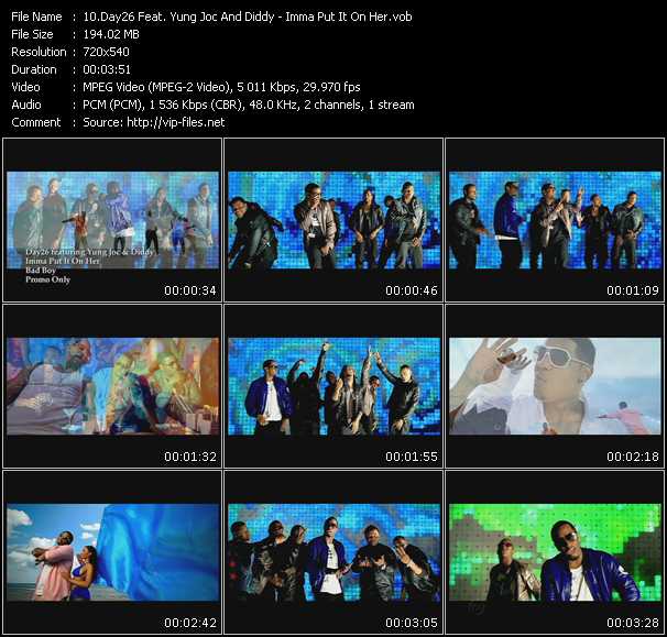 Day26 Feat. Yung Joc And P. Diddy (Puff Daddy) video ”Imma Put It On Her” from dvd ”Express Video May 2009 Week 1”