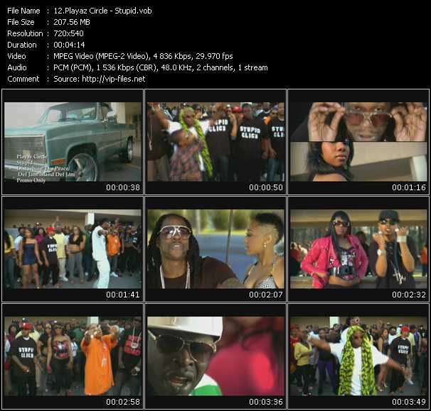 Playaz Circle video ”Stupid” from dvd ”Express Video June 2009 Week 4”