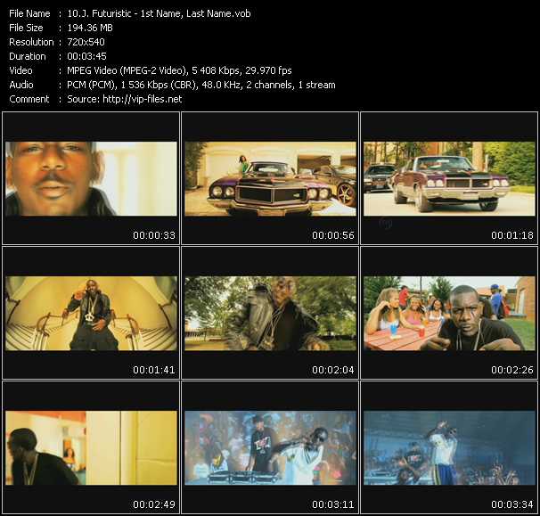 J. Futuristic video ”1st Name, Last Name” from dvd ”Express Video September 2009 Week 4”
