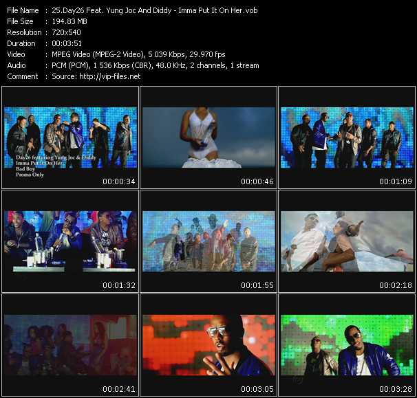 Day26 Feat. Yung Joc And P. Diddy (Puff Daddy) video ”Imma Put It On Her” from dvd ”Hot Video June 2009”