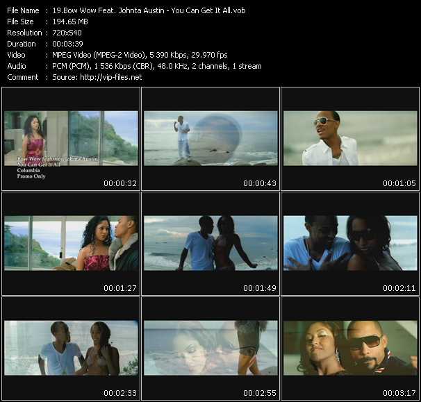 Bow Wow Feat. Johnta Austin video ”You Can Get It All” from dvd ”Urban Video May 2009”