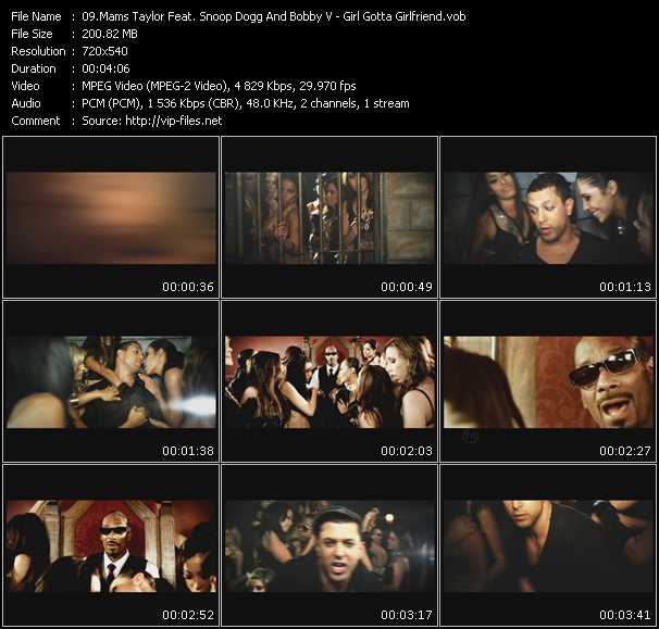 Mams Taylor Feat. Snoop Dogg And Bobby Valentino (Bobby V) video ”Girl Gotta Girlfriend” from dvd ”Urban Video August 2009”