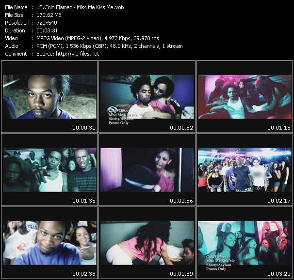 Cold Flamez video ”Miss Me Kiss Me” from dvd ”Express Video November 2009 Week 2”