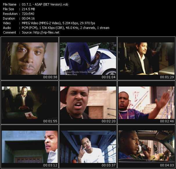 T.I. video ”ASAP (BET Version)” from dvd ”Urban Video August 2005”