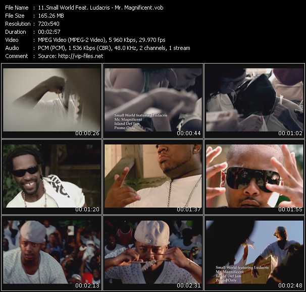 Small World Feat. Ludacris video ”Mr. Magnificent” from dvd ”Express Video March 2008 Week 4”