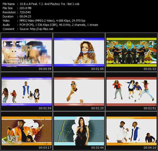 B.O.B. Feat. T.I. And Playboy Tre video ”Bet I” from dvd ”Express Video June 2010 Week 1”