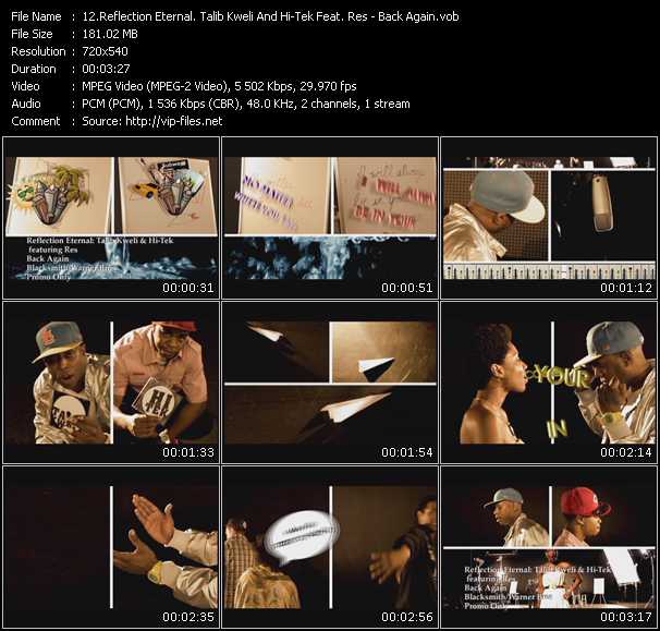 Reflection Eternal. Talib Kweli And Hi-Tek Feat. Res video ”Back Again” from dvd ”Express Video June 2010 Week 3”