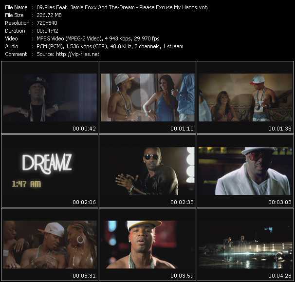Plies Feat. Jamie Foxx And The-Dream video ”Please Excuse My Hands” from dvd ”Express Video September 2008 Week 4”
