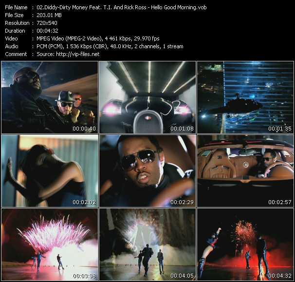 Diddy - Dirty Money Feat. T.I. And Rick Ross video ”Hello Good Morning” from dvd ”Screenplay VJ-Pro Urban Vision October 2010”