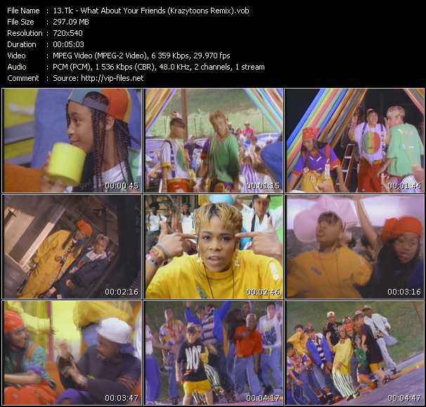 TLC video ”What About Your Friends (Krazytoons Remix)” from dvd ”Krazytoons Remix VJ Tools Old School Classic Edition Vol.20”