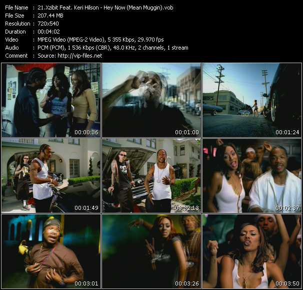 Xzibit Feat. Keri Hilson video ”Hey Now (Mean Muggin)” from dvd ”Screenplay VJ-Pro Hits Vision December 2004”