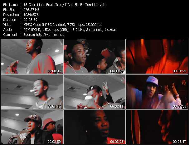 Gucci Mane Feat. Tracy T And Sliq B video ”Turnt Up” from dvd ”Vip-Express Videos February 2011 Vol.1”