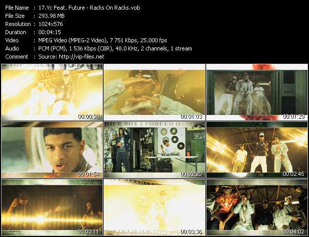 Yc Feat. Future video ”Racks On Racks” from dvd ”Vip-Express Videos April 2011 Vol.2”