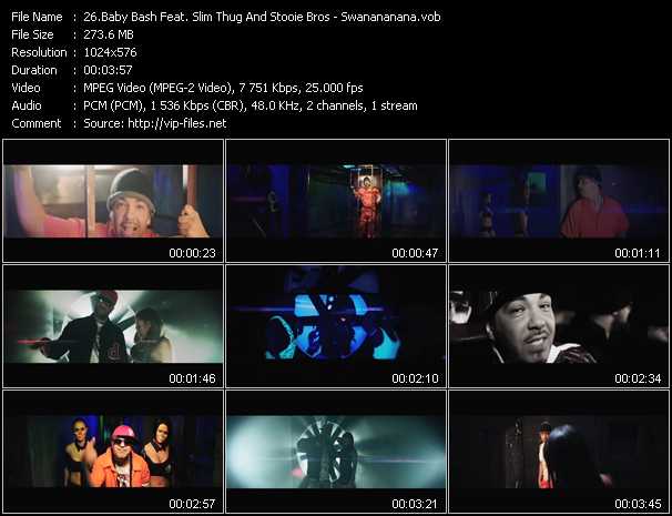 Baby Bash Feat. Slim Thug And Stooie Bros video ”Swanananana” from dvd ”Vip-Express Videos May 2011 Vol.3”