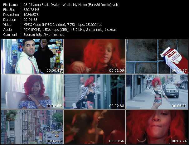 Rihanna Feat. Drake video ”What's My Name? (Funk3d Remix)” from dvd ”Vip-Club Videos December 2010 Vol.1”