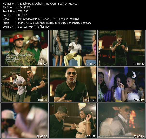 Nelly Feat. Akon And Ashanti video ”Body On Me” from dvd ”Canada Hot Video November 2008”