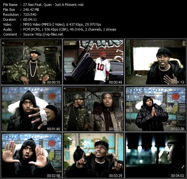 Nas Feat. Quan video ”Just A Moment” from dvd ”Hot Video March 2005”