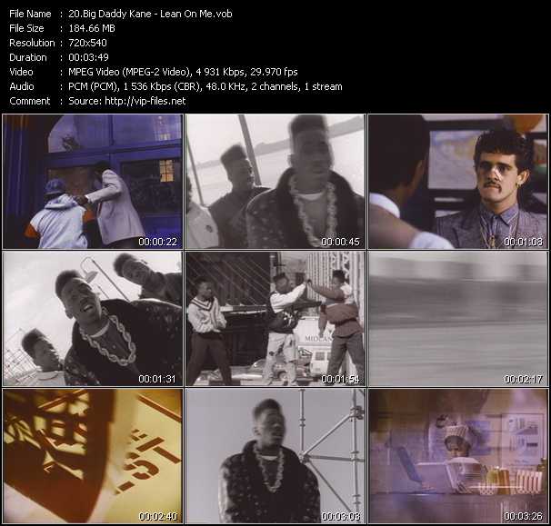 Big Daddy Kane video ”Lean On Me” from dvd ”Screenplay VJ-Pro Classic Vision Old Skool Vol.2 October 2005”