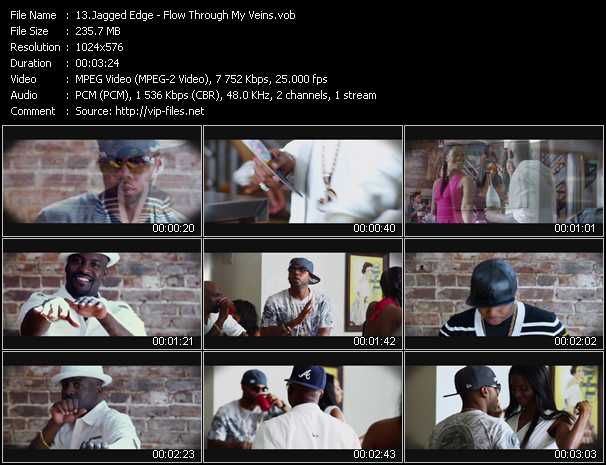 Jagged Edge video ”Flow Through My Veins” from dvd ”Vip-Express Videos July 2011 Vol.2”