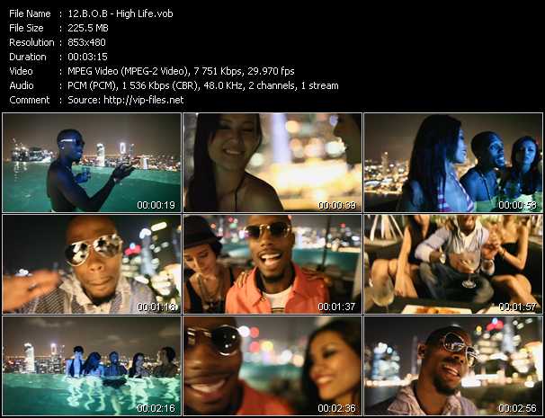 B.O.B. video ”High Life” from dvd ”Vip-Express Videos August 2011 Vol.2”