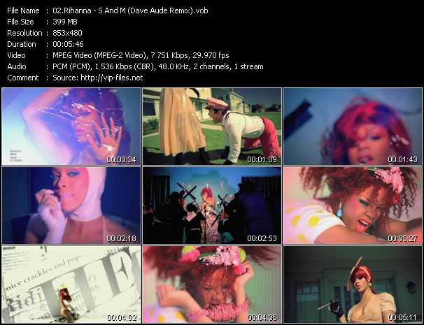 Rihanna video ”S And M (Dave Aude Remix)” from dvd ”DTVideos Club Remixes Vol.27”