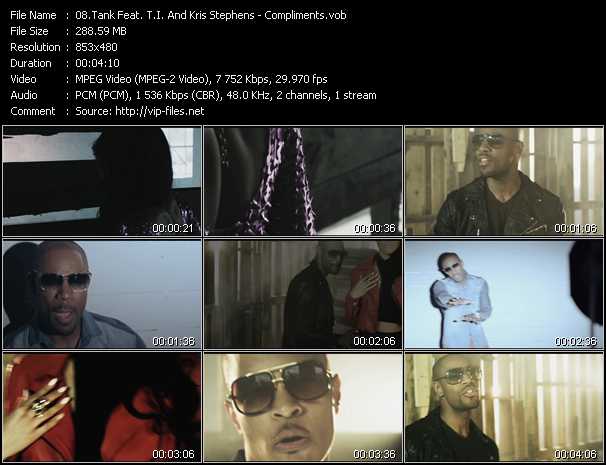 Tank Feat. T.I. And Kris Stephens video ”Compliments” from dvd ”Vip-Express Videos June 2012 Vol.1”