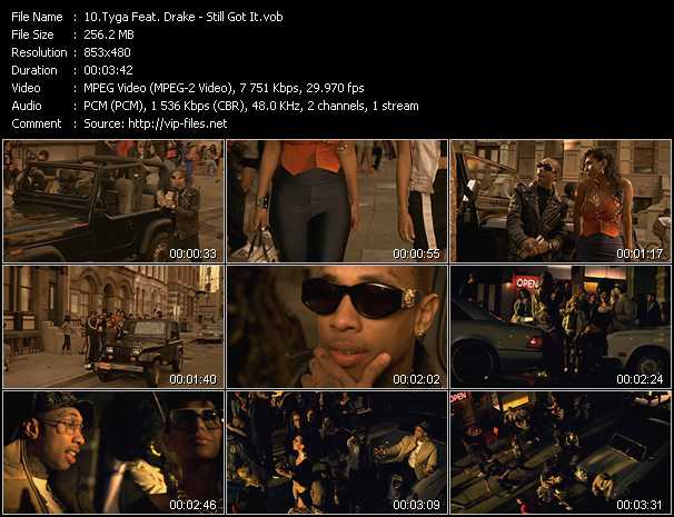 Tyga Feat. Drake video ”Still Got It” from dvd ”Vip-Express Videos June 2012 Vol.1”