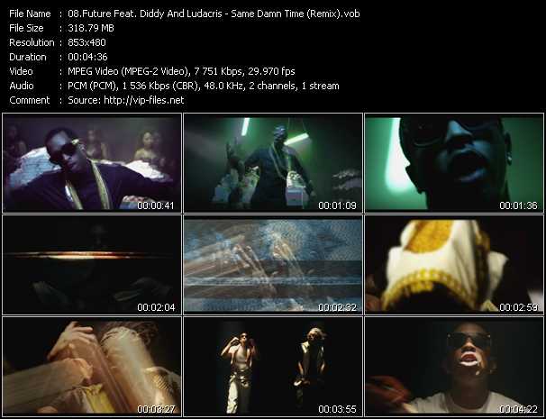 Future Feat. P. Diddy (Puff Daddy) And Ludacris video ”Same Damn Time (Remix)” from dvd ”Vip-Express Videos July 2012 Vol.2”