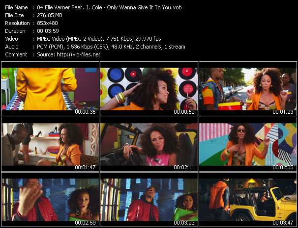 Elle Varner Feat. J. Cole video ”Only Wanna Give It To You” from dvd ”Vip-Express Videos October 2011 Vol.1”